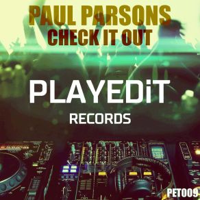 Download track Check It Out (Radio Edit) Paul Parsons