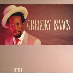 Download track Out Deh! Gregory Isaacs