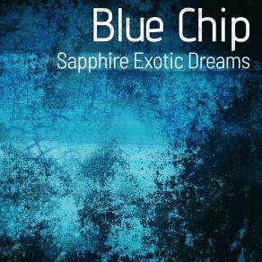 Download track Melodic Saharian Oasis Blue Chip