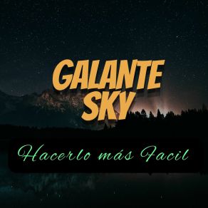 Download track Batallas De La Vida GALANTE SKY