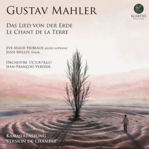 Download track Das Lied Von Der Erde: V. Der Trunkene Im Frühling Eve-Maud Hubeaux, Jean-François Verdier, Orchestre Victor Hugo Franche-Comté, Jussi Myllys