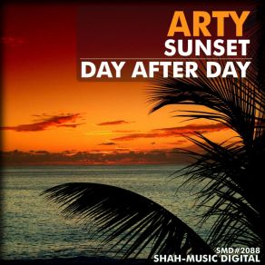 Download track Day After Day (Chillout Mix) Arty