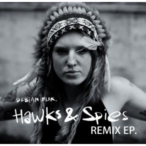 Download track Hawks & Spies (Diasonic Remix) Debian BlakNeo Joshua