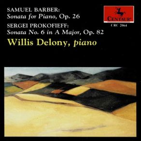 Download track Piano Sonata No. 6 In A Major, Op. 82: IV. Vivace Willis Delony