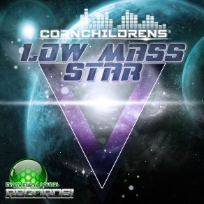 Download track Low Mass Star Original Mix CornChildrens