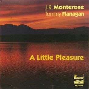 Download track Pain And Suffering... And A Little Pleasure Tommy FlanaganJ. R. Monterose