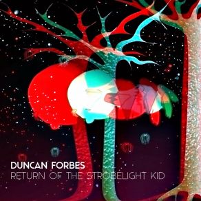 Download track The Future Of Love Duncan Forbes