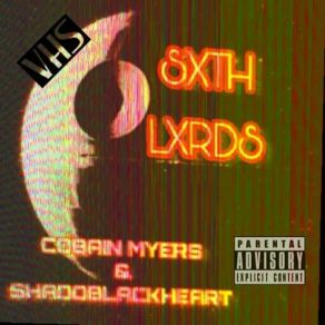 Download track SXTH LXRDS ShadoBlackheart