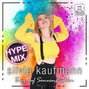 Download track Tanz Auf Sonnenstrahlen (Hype Mix) Silvia Kaufmann