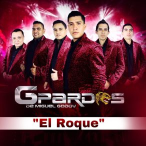 Download track El Roque Gpardos De Miguel Godoy