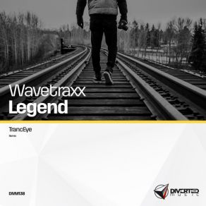 Download track Legend (Tranceye Remix) Wavetraxx