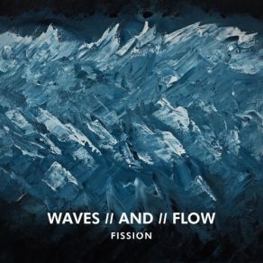 Download track Mountains And Sea Fission