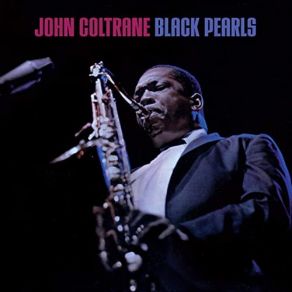 Download track Sweet Sapphire Blues John Coltrane