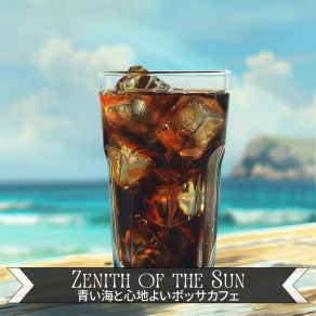 Download track Radiant Siesta Musings Zenith Of The Sun