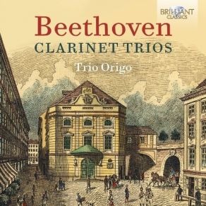Download track 3. Clarinet Trio In B Flat Major Op. 11 Gassenhauer - III. Tema Con Variazioni Ludwig Van Beethoven