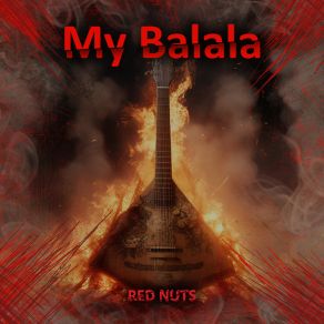 Download track My Balala Red Nuts