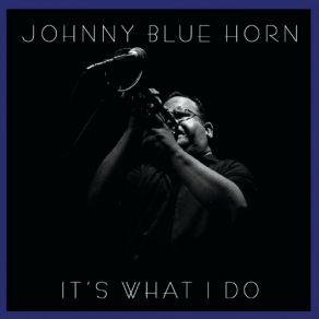 Download track Destination Love Johnny Blue Horn