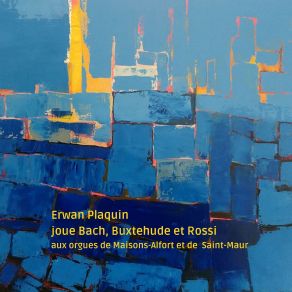 Download track Preludes For Organ' Praeludium C-Dur BWV 138 Erwan Plaquin