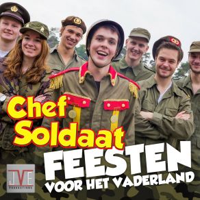 Download track Feesten Voor Het Vaderland Chef Soldaat