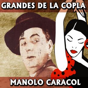 Download track La Niña De Fuego Manolo Caracol