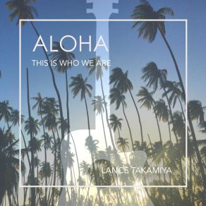 Download track Heihei Wa'a Lance Takamiya