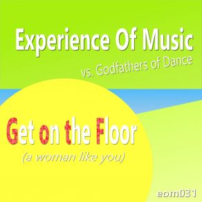 Download track Get On The Floor (A Woman Like You) (Extended Mix) Godfathers Of DanceFrank Winkelmann, Gart Smits