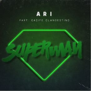 Download track Superman Violet Nine, Ari, Cacife Clandestino