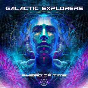 Download track Ahead Of Time Galactic Explorers