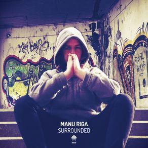 Download track Surrounded (Original Mix) Manu RigaMimi