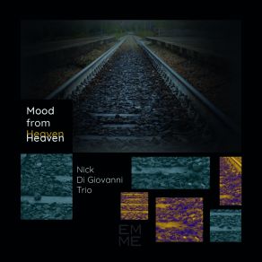 Download track Mood From Heaven Pietro Pancella, Michele Santoleri, Nick Di Giovanni Trio