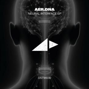 Download track Neural Interface (Original Mix) Aer. Dna