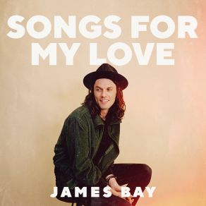 Download track Break My Heart Right James Bay