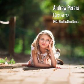 Download track Dreams (Alexrusshev Remix) Andrew Perera