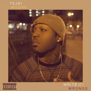 Download track I Ain't Come To Love You Tejai Moore