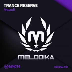 Download track Assault (Original Mix) Trance Reserve