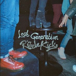 Download track Lost Generation Rizzle Kicks