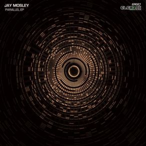 Download track Parallel (Original Mix) Jay Mosley