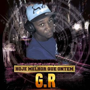 Download track O Amanhã Será Melhor G. R