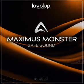 Download track Safe Sound (Extended Mix) Maximus Monster