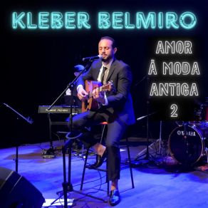 Download track Que Bom Seria (Ao Vivo) Kleber Belmiro