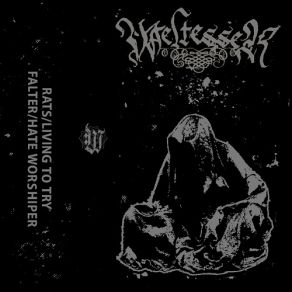 Download track Hate Worshipper Weltesser