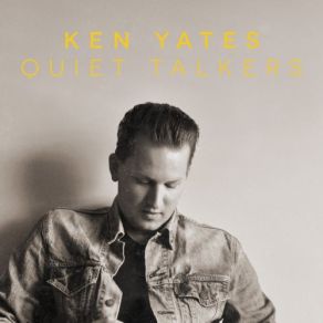 Download track Quiet Talkers Ken Yates