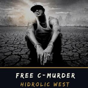 Download track Free C-Murder Hidrolic West