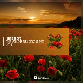 Download track This World Is Full Of Goodbyes 2018 Stine Grove