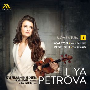 Download track Respighi: Sonata For Violin And Piano In B Minor, P. 110: III. Allegro Moderato Ma Energico The Royal Philharmonic Orchestra, Adam Laloum, Liya Petrova, Duncan Ward