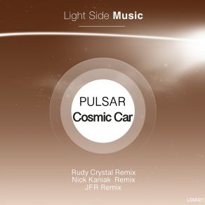 Download track Cosmic Car (Rudy Crystal Remix) P U L S A R