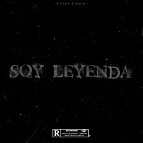 Download track Soy Leyenda Cris Lara