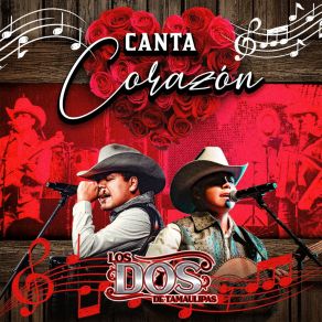 Download track Canta Corazón (En Vivo) LOS DOS DE TAMAULIPAS