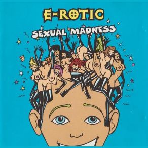 Download track Sexual Madness E - Rotic