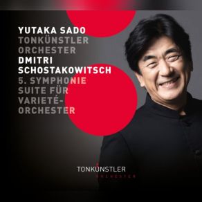 Download track Suite For Variety Orchestra: II. Dance No. 1 Yutaka Sado, Tonkünstler-Orchester